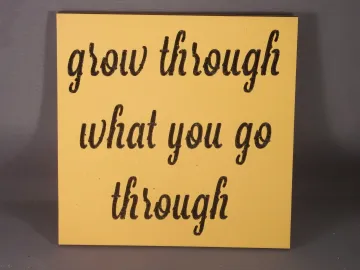 Mosaic Sign — Grow Through carved by Paul's Pens n Things